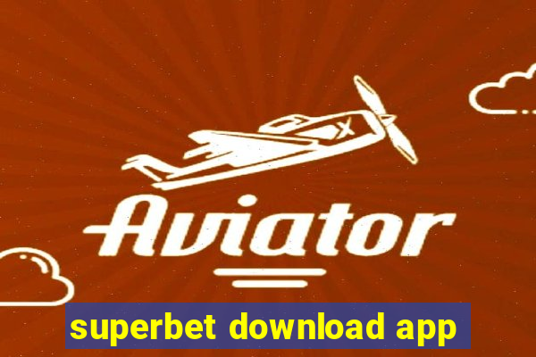 superbet download app